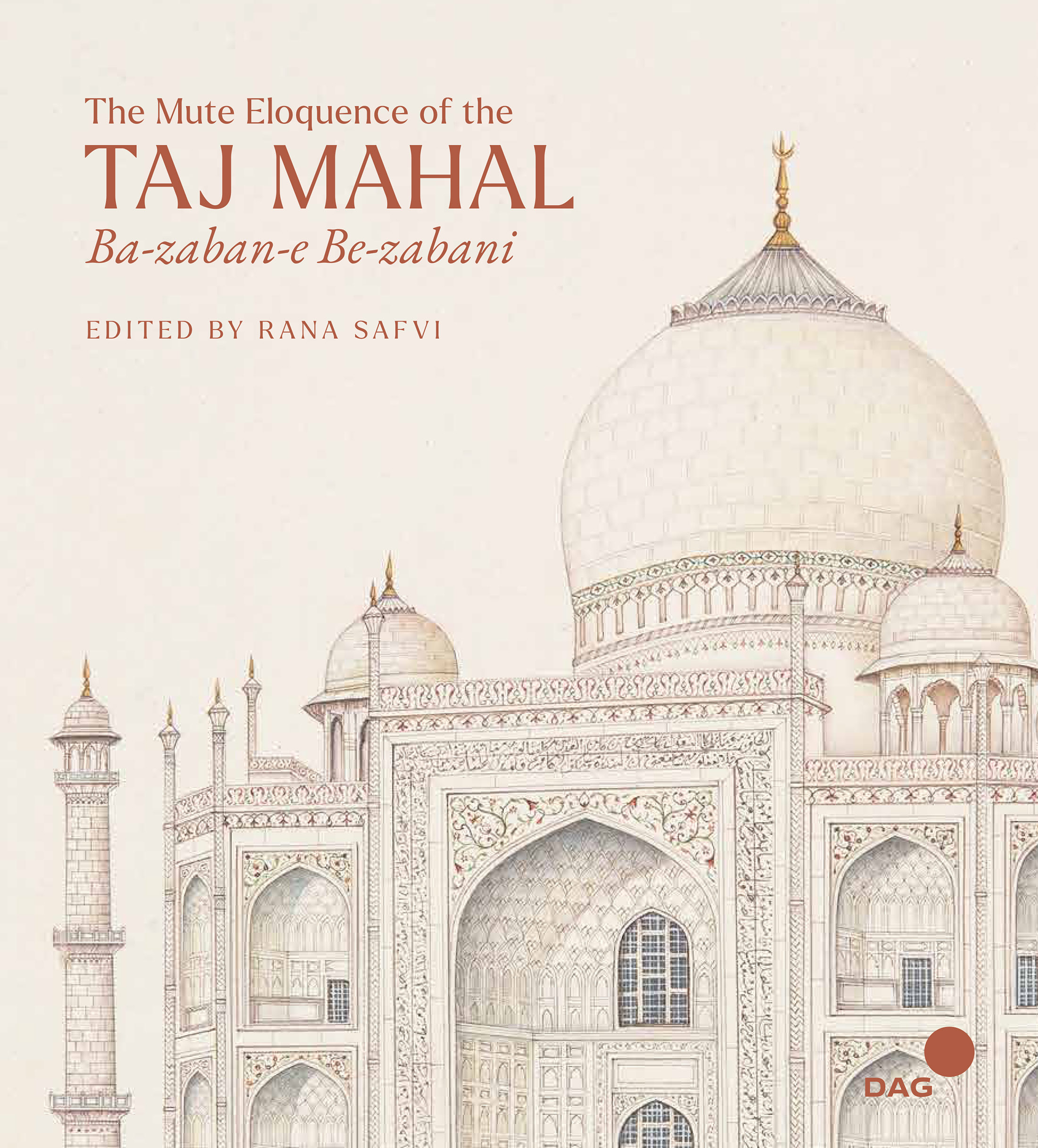 The Mute Eloquence of the Taj Mahal